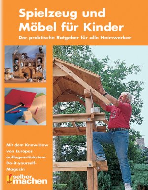 ISBN 9783898937115: Spielzeug und Möbel für Kinder – Der praktische Ratgeber für alle Heimwerker