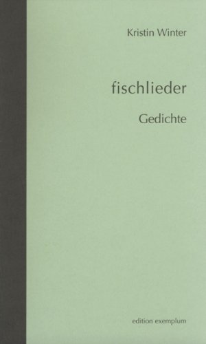 ISBN 9783898962247: Fischlieder – Gedichte