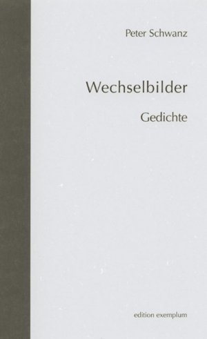 ISBN 9783898962308: Wechselbilder: Gedichte (Edition Exemplum)