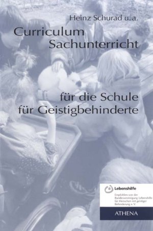 ISBN 9783898962469: Curriculum Sachunterricht für die Schule für Geistigbehinderte