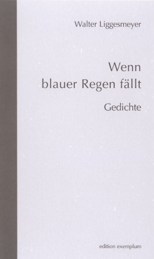 gebrauchtes Buch – Walter Liggesmeyer – Wenn blauer Regen fällt - Gedichte