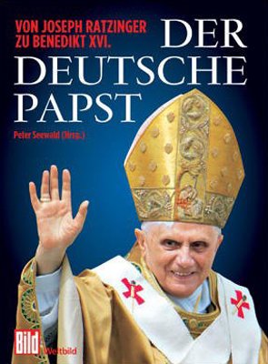 ISBN 9783898972529: Der deutsche Papst: Von Joseph Ratzinger zu Benedikt XVI. Seewald, Peter