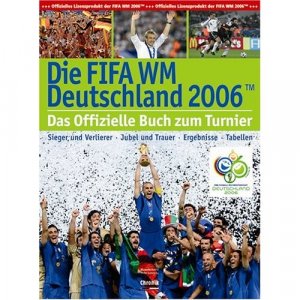 gebrauchtes Buch – Pit Gottschalk – Fussball-WM 2006: Alle Spiele, alle Tore, alle Stadien und die schönsten Fotos der WM