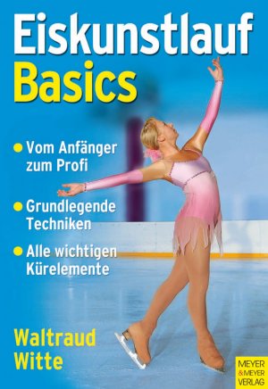 ISBN 9783898993319: Eiskunstlauf - Basics