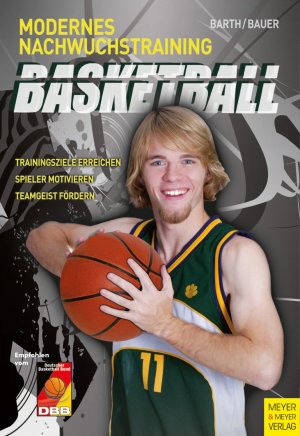 ISBN 9783898995092: Basketball - Modernes Nachwuchstraining