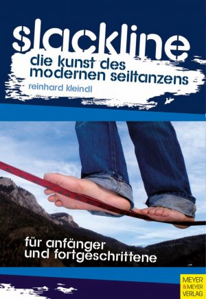 gebrauchtes Buch – Reinhard Kleindl – Slackline: Die Kunst des modernen Seiltanzens