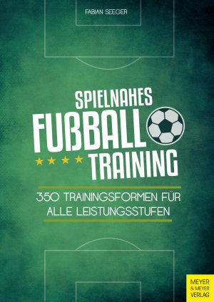 ISBN 9783898999229: Spielnahes Fußballtraining. 350 Trainingsformen für alle Leistungsstufen.