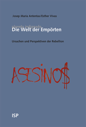 ISBN 9783899001426: Die Welt der Empörten - Ursachen und Perspektiven der Rebellion