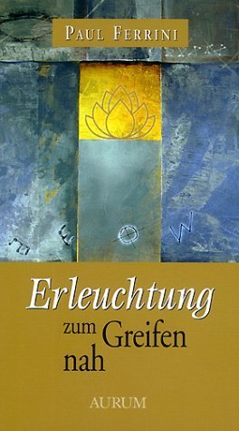 ISBN 9783899010046: Erleuchtung zum Greifen nah