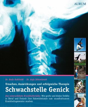 ISBN 9783899010756: Schwachstelle Genick - Ursache, Auswirkungen und erfolgreiche Therapie