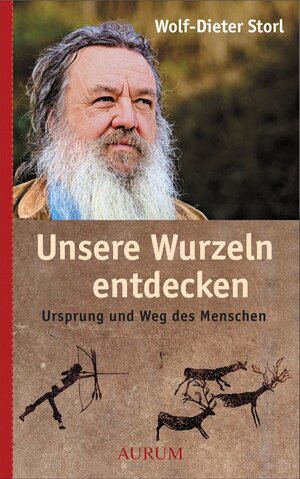 ISBN 9783899012019: Unsere Wurzeln entdecken - Ursprung und Weg des Menschen