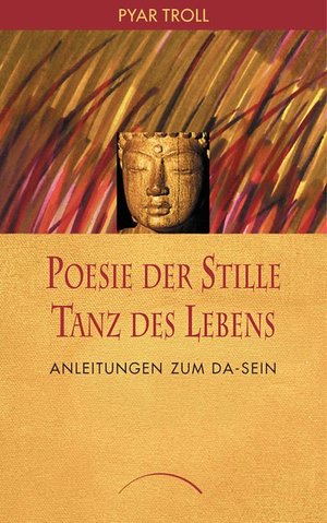 ISBN 9783899019308: Poesie der Stille - Tanz des Lebens