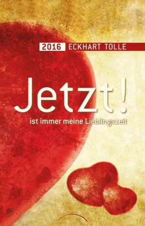 ISBN 9783899019827: Jetzt! ist immer meine Lieblingszeit: Taschenkalender 2016