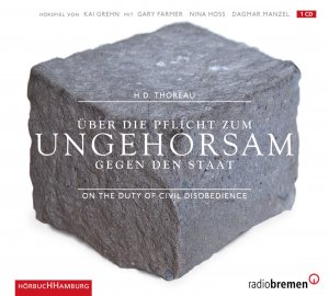 neues Hörbuch – Thoreau, Henry David – Ueber die Pflicht zum Ungehorsam gegen den Staat, 1 Audio-CD