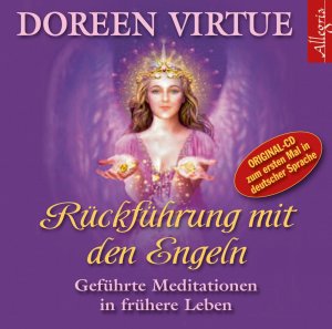 ISBN 9783899035087: Rückführung mit den Engeln - Geführte Meditationen in frühere Leben: 1 CD