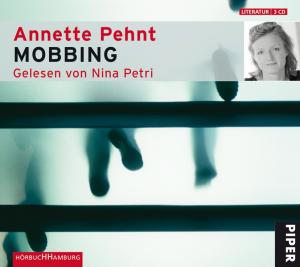 gebrauchtes Hörbuch – Annette Pehnt – Mobbing - 3 CDs