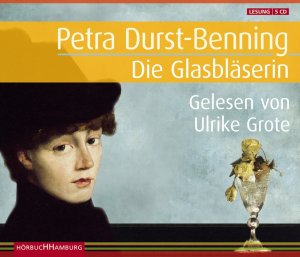 ISBN 9783899037685: Die Glasbläserin - 5 CDs