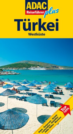 ISBN 9783899055580: ADAC Reiseführer Plus Türkei West