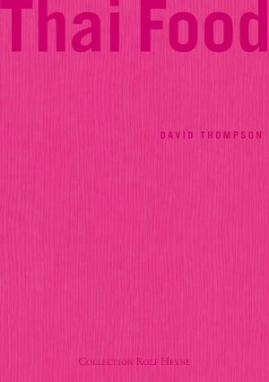 David Thompson (Autor) - Thai Food