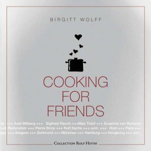 ISBN 9783899102109: Cooking for friends