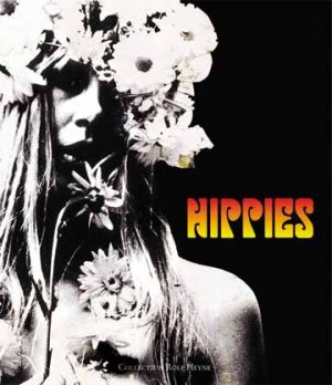 gebrauchtes Buch – Barry Miles – Hippies [Gebundene Ausgabe] Miles, Barry Hippiekultur '65 und '71 Love & Peace Ideologie Lebensform Freaks und Hippie Joints