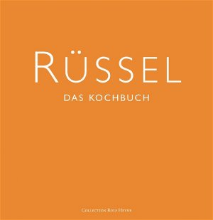 ISBN 9783899102369: Rüssel - Das Kochbuch