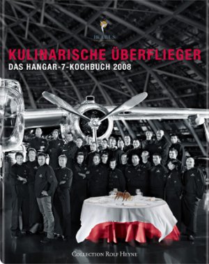 Roland Trettl (Autor) - Kulinarische berflieger 2008: Das Hangar-7-Kochbuch