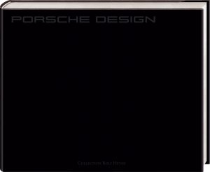 ISBN 9783899105186: Porsche Design - Since 1972. Das erste und einzige offizielle Buch zu Porsche Design