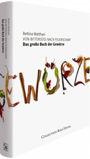 gebrauchtes Buch – Bettina Matthaei Luzia Ellert  – Das große Buch der Gewürze. Von Bittersüß nach Feuerscharf - mit 600 Rezepten: Der Reiseführer durch die Welt der Gewürzmischungen Chili Spices Gewürz Gewürzkräuter Gewürzmischung Ingwer Kochbuch Luzi