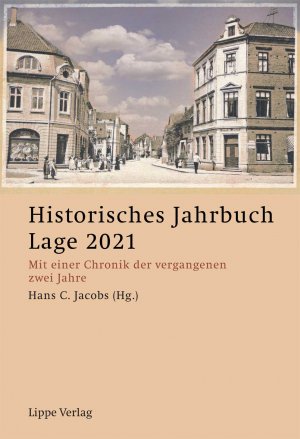 ISBN 9783899180879: Historisches Jahrbuch Lage 2021 – Mit einer Chronik der vergangenen zwei Jahre