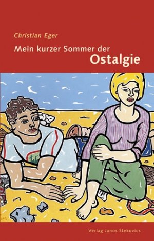 ISBN 9783899230659: Mein kurzer Sommer der Ostalgie - Ein Abspann