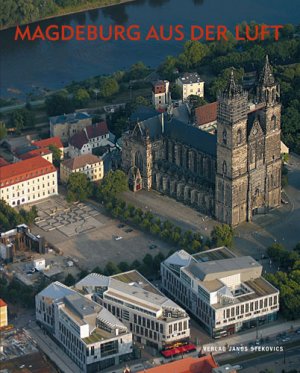 ISBN 9783899230956: Magdeburg aus der Luft