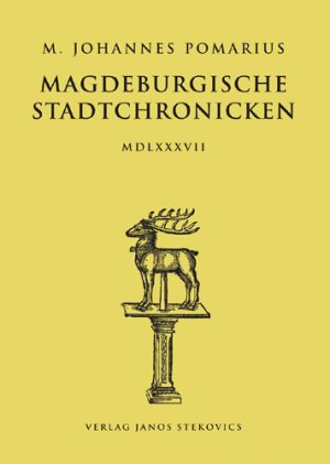 ISBN 9783899231755: Magdeburgische Stadtchronicken - MDLXXXVII Reprint