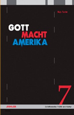 ISBN 9783899301236: Gott Macht Amerika - Ideologie, Religion und Politik der US-amerikanischen Rechten