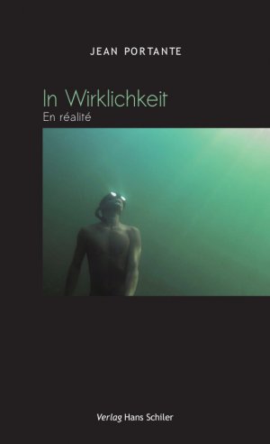 neues Buch – Jean Portante – In Wirklichkeit