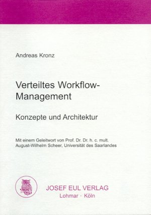 ISBN 9783899360943: Verteiltes Workflow-Management - Konzepte und Architektur