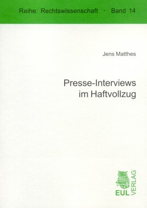 ISBN 9783899364187: Presse-Interviews im Haftvollzug - Zulässigkeit, Erscheinungsformen, Regelungsmöglichkeiten - Zugleich eine Untersuchung zum Spannungsfeld von Medien und Justiz