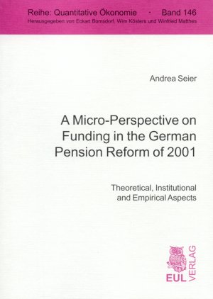 ISBN 9783899364194: A Micro-Perspective on Funding in the German Pension Reform of 2001 - Theoretical, Institutional and Empirical Aspects