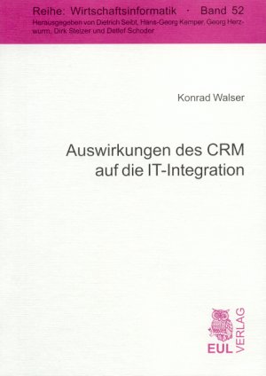 ISBN 9783899364743: Auswirkungen des CRM auf die IT-Integration