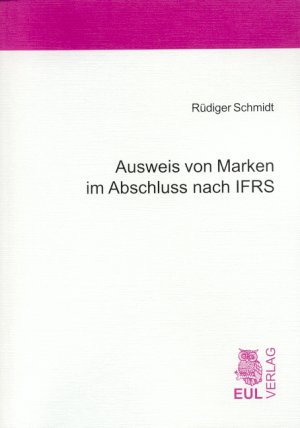 ISBN 9783899365665: Ausweis von Marken im Abschluss nach IFRS