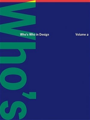 ISBN 9783899390636: Who's Who in Design.Vol.2: Das aktuelle Kompendium des internationalen Designs. Dtsch.-Engl.