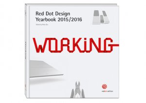 ISBN 9783899391763: Working - Red Dot Design Yearbook 2015/2016