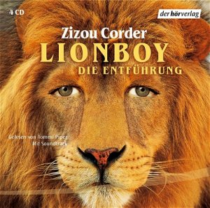 ISBN 9783899404821: Lionboy: Die Entführung (1) (4 Audio CD); autorisierte Lesefassung