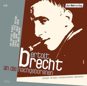 neues Hörbuch – Bertolt Brecht – An die Nachgeborenen. 2 CDs