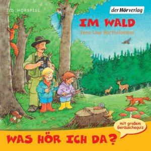 ISBN 9783899409246: Was hör ich da? Im Wald