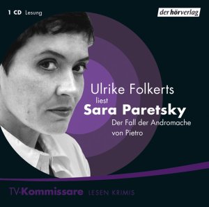 ISBN 9783899409352: TV-Kommissare: Der Fall der Andromache von Pietro. CD Paretsky, Sara und Folkerts, Ulrike