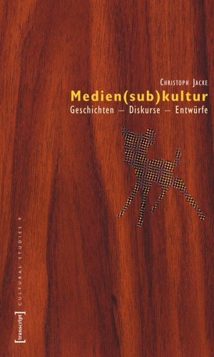 gebrauchtes Buch – Christoph Jacke – Medien(sub)kultur. Geschichten, Diskurse, Entwürfe. (Mediensubkultur / Medien-Sub-Kultur / Medien-Subkultur).