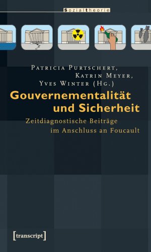 ISBN 9783899426311: Gouvernementalität und Sicherheit - Zeitdiagnostische Beiträge im Anschluss an Foucault