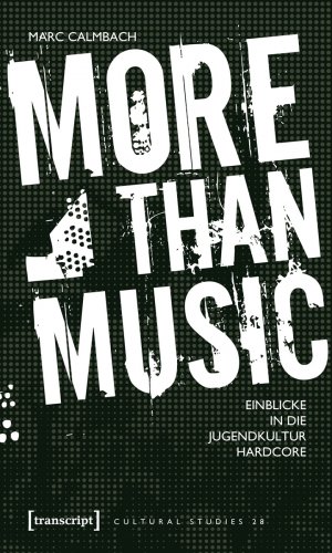 ISBN 9783899427042: More than Music - Einblicke in die Jugendkultur Hardcore