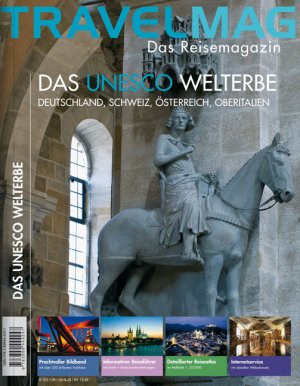 ISBN 9783899446494: TRAVELMAG Das Unesco Welterbe, D, CH, A, Oberitalien – Das Reisemagazin